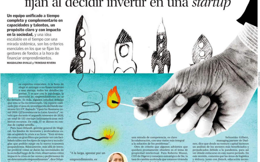 El Mercurio – La mirada del mercado: Once inversionistas revelan en que se fijan al decidir invertir en una startup